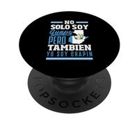 No Solo Soy Guapo Pero Tambien Yo Soy Chapin PopSockets PopGrip Adhésif