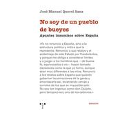 No soy de un pueblo de bueyes: Apuntes insumisos sobre España