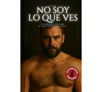 No soy lo que ves: Un thriller gay sobre el lado oscuro del deseo