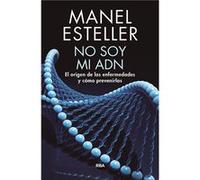 No Soy Mi Adn - [Livre en VO] Esteller, Manel (Auteur)