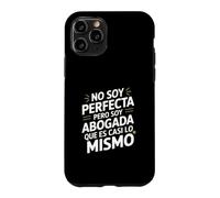 No Soy Perfecta Pero Soy Abogada, Humour Abogado Coque pour iPhone 11 Pro