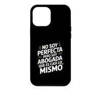 No Soy Perfecta Pero Soy Abogada, Humour Abogado Coque pour iPhone 12 Pro Max