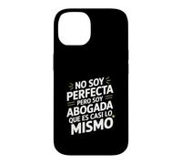 No Soy Perfecta Pero Soy Abogada, Humour Abogado Coque pour iPhone 14