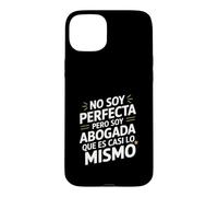 No Soy Perfecta Pero Soy Abogada, Humour Abogado Coque pour iPhone 15 Plus