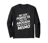 No Soy Perfecta Pero Soy Abogada, Humour Abogado Manche Longue
