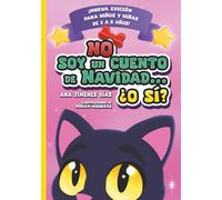 No soy un cuento de Navidad...¿o sí?: ¡Nueva edición para niños de 3 a 5 años!