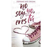 No Soy Yo Eres Tú - [Livre en VO] Kate, Stephanie (Auteur)