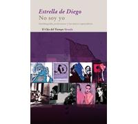 No soy yo / Is not me: Autobiografia, Performance Y Los Nuevos Espectadores / Autobiography, Performance and New Viewers