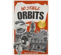 No Stable Orbits: A Dystopian Sci-Fi Thriller Novel of Climate Collapse, Corporate Control, and Rebellion