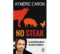 No steak - Aymeric Caron - J'ai Lu - Poche - Essai