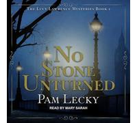 No Stone Unturned (The Lucy Lawrence Mysteries)
