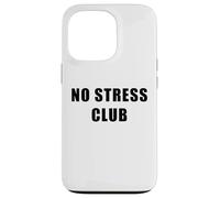 No Stress Club - Men & Women Funny Anti-Stress Motivational Coque pour iPhone 13 Pro