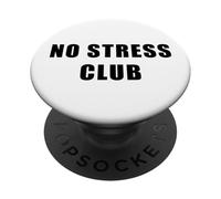 No Stress Club - Men & Women Funny Anti-Stress Motivational PopSockets PopGrip Adhésif