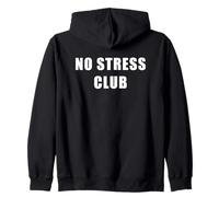 No Stress Club - Men & Women Funny Anti-Stress Motivational Sweat à Capuche