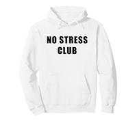 No Stress Club - Men & Women Funny Anti-Stress Motivational Sweat à Capuche