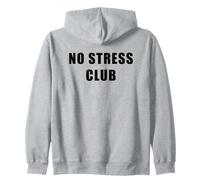 No Stress Club - Men & Women Funny Anti-Stress Motivational Sweat à Capuche