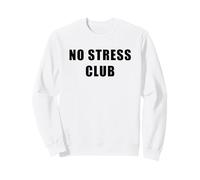 No Stress Club - Men & Women Funny Anti-Stress Motivational Sweatshirt