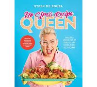 No Stress Recipe Queen: Take the Chaos Out of the Kitchen Every Night of the Week, from the Masterchef Contestant and Bestselling Author of Air Fryer Queen and Easy Dinner Queen