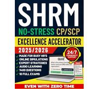 NO STRESS SHRM CP/SCP Excellence Accelerator [ALL IN ONE]: 10 Full Exams, 1400 Questions, Audio Learning, Online Test Simulator & Expert Career Strategy to Unlock Senior HR Roles | Even with Zero Time