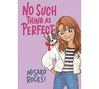 No Such Thing As Perfect