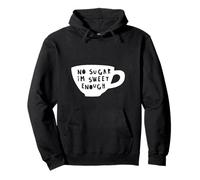 No Sugar I'm Sweet Enough Diabetes Diabetes Diabetes Diabetic Sweat à Capuche