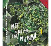 No Suits in Miami - Nothing Ever Happens [Import]