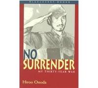 No Surrender, Bluejacket Books Series Hiroo Onoda (Auteur)