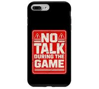 No Talk During The Game Funny Gamer American Football Coque pour iPhone 7 Plus/8 Plus