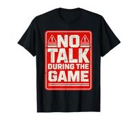 No Talk During The Game Funny Gamer American Football T-Shirt