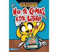 No te comas este libro