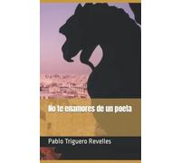 No te enamores de un poeta