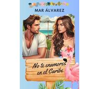No te enamores en el Caribe