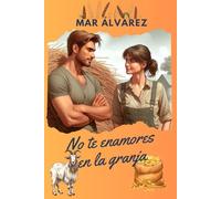 No te enamores en la granja: Romance rural