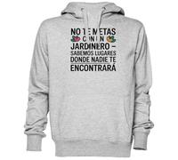 No Te Metas Con Un Jardinero - Sabemos Lugares Gris Sweat À Capuche Sweat-Shirt Jersey Unisexe Homme Femme Grey Unisex Hoodie