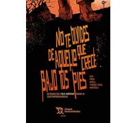 No te olvides de aquello que crece bajo tus pies