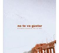 No Te Va Gustar - Aunque Cueste Ver El Sol [Import]
