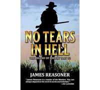 No Tears In Hell: A Western Adventure