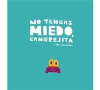 No tengas miedo Cangrejita Junior Library Guild Selection by Chris Haughton Chris Haughton (Auteur)