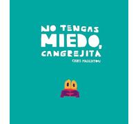No tengas miedo, Cangrejita (Libro de cartón)