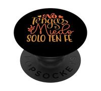 No Tengas Miedo Solamente Ten Fé. Christian Religious Faith PopSockets PopGrip Adhésif