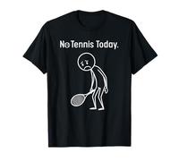 No Tennis Today Funny Stickman Tennis Player Men Women Kids T-Shirt