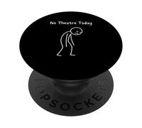 No Theatre Today - Fan de théâtre Nerd Drama Fan PopSockets PopGrip Adhésif