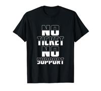 No Ticket No Support - Informatique Travail Job Admin T-Shirt Graphique avec Valeur
