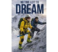No Time Left to Dream