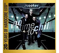 Scooter – No Time to Chill (20 Y.O.H.E.E.) – CD – Import