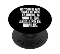 No todo el Que Habla de Dios ES Bueno ni todo el Que anda a PopSockets PopGrip Adhésif
