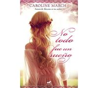 No todo fue un sueño