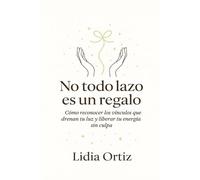 No todos los lazos son un regalo