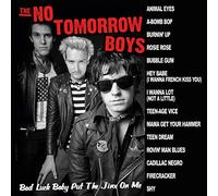No Tomorrow Boys the - Bad Luck Baby Put The Jinx on Me [Import]