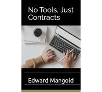 No Tools, Just Contracts: How to Win Government Contracts and Subcontract the Work for Profit-Without Ever Picking Up a Tool